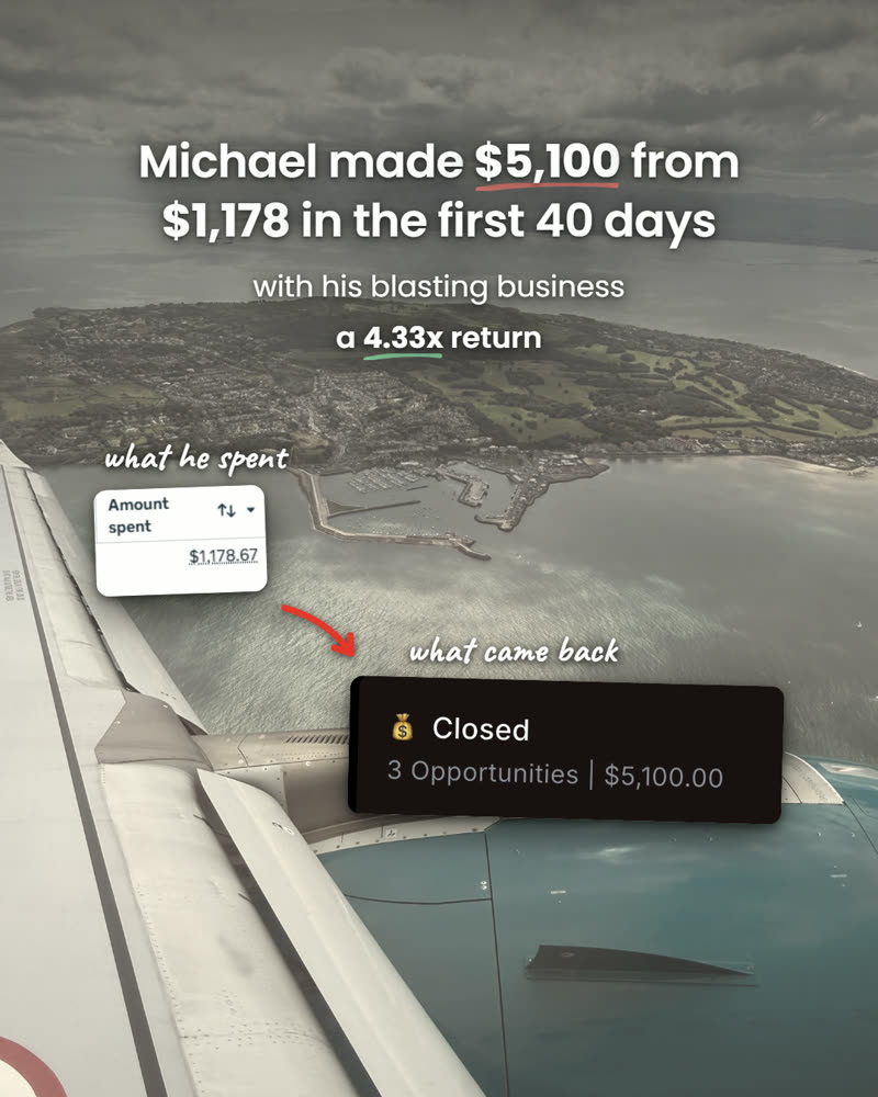 Michael, wet blasting business: $1,178.67 spent, $5,100 closed, 4.33x return in the first 40 days